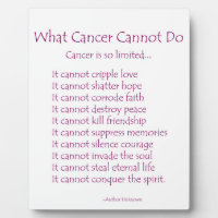 What Cancer Cannot Do Inspirational Poem Plaque
