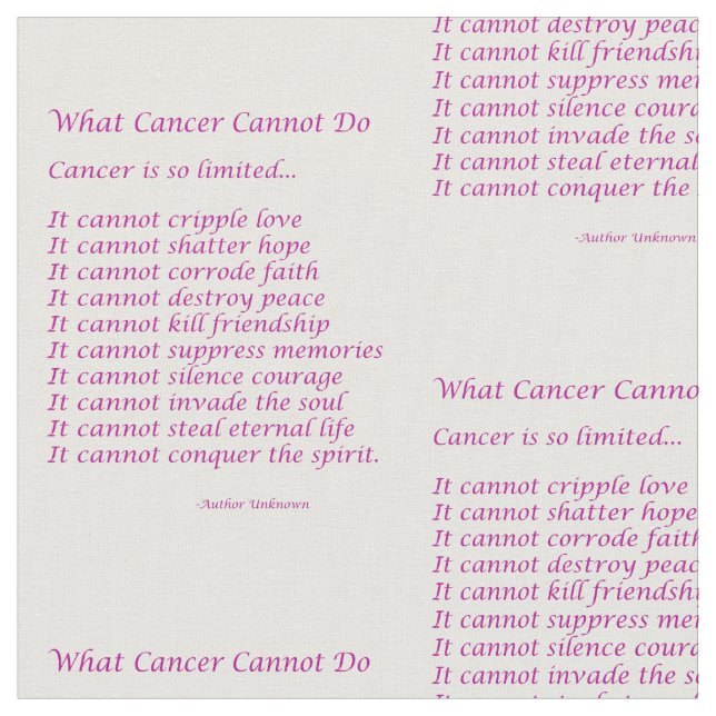 What Cancer Cannot Do Poem Fabric inspire Material (Close Up)