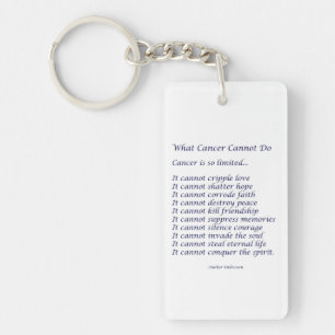 What Cancer Cannot Do Poem Keychains
