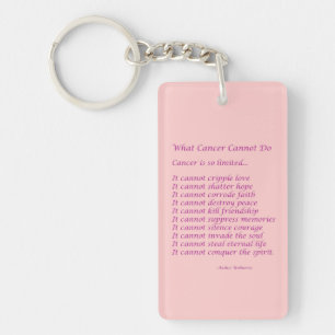 What Cancer Cannot Do Poem Keychains