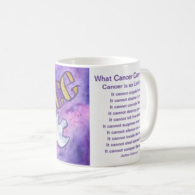 What Cancer Cannot Do Poem Peace Coffee Cup Mug (Front Right)