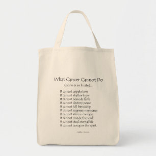 What Cancer Cannot Do Poem Tote Bag