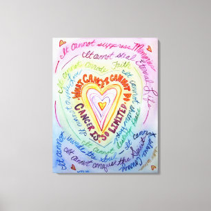 What Cancer Cannot Do Rainbow Heart Painting Canvas Print