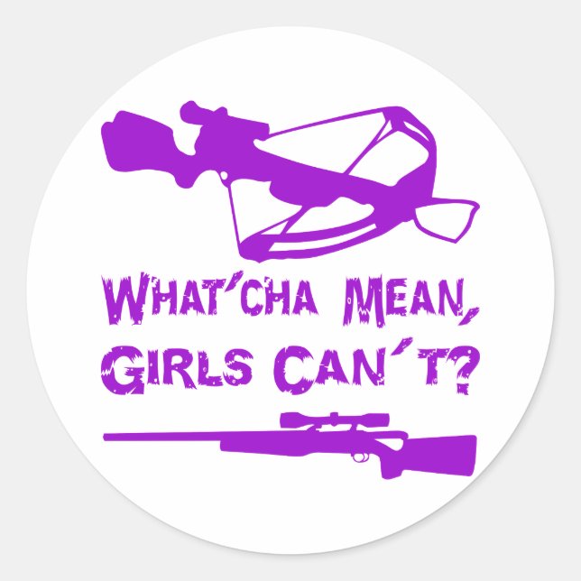 What’Cha Mean Girls Can’t? Classic Round Sticker (Front)