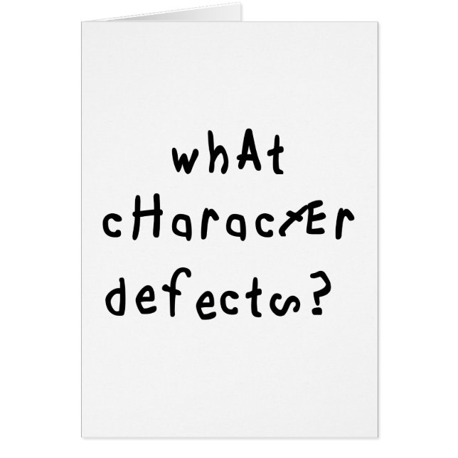 What Character Defects Funny Quote Recovery Saying (Front)