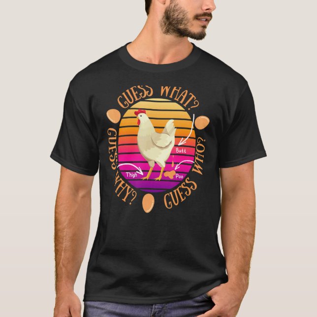 What Chicken Butt Poo Thigh T-Shirt (Front)
