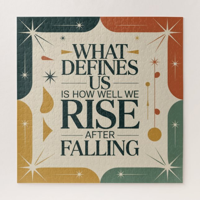 What Defines Us Is How Well We Rise After Falling Jigsaw Puzzle (Vertical)