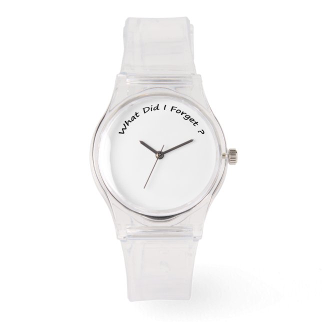 What Did I Forget ?-  Ladies Watches . (Front)