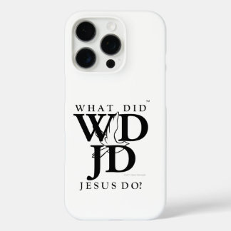 What Did Jesus Do? iPhone 16 Pro Case
