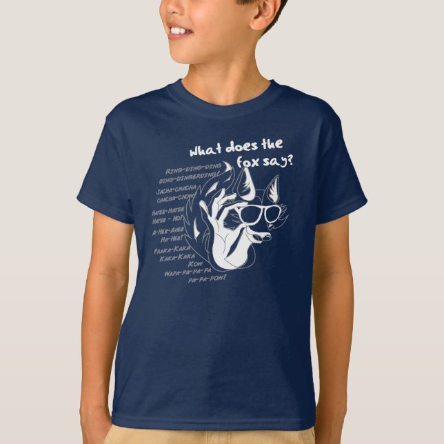 What did the Fox Say? T-Shirt (Front)