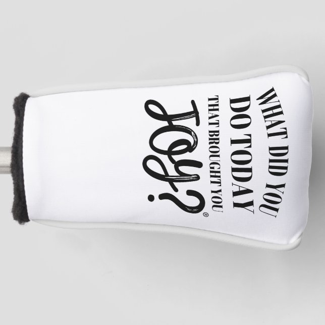 What did you do today that brought you joy® golf head cover (Front)