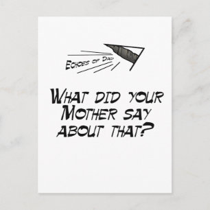 What did your mother say? postcard
