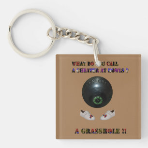 What Do You Call A Cheater At Lawn Bowls, Funny Key Ring