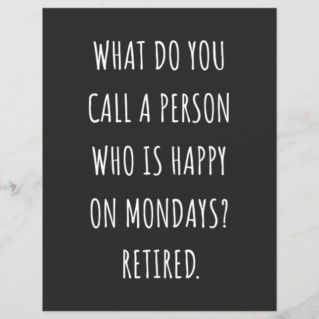 What Do You Call A Person Who Is Happy On Mondays (Front)