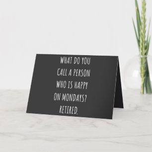 What Do You Call A Person Who Is Happy On Mondays Holiday Card