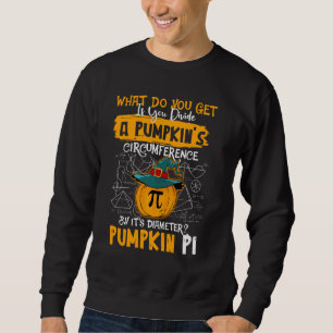 What Do You Get If You Divide A Pumpkin S Hallowee Sweatshirt