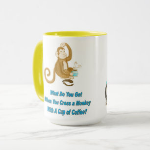 What Do You Get When... Mug