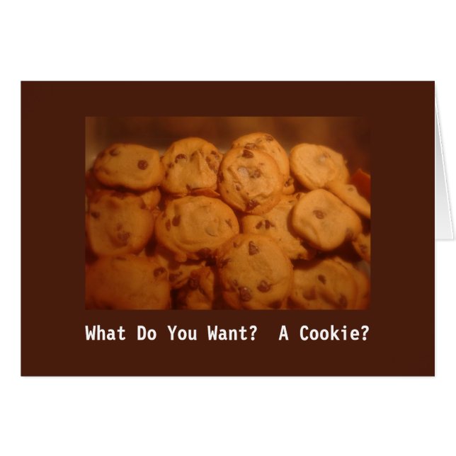 What Do You Want?  A Cookie? Congrats Card (Front Horizontal)