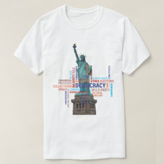 What does democracy mean to you? T-Shirt