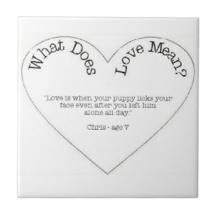 What Does Love Mean - Puppy Love Tile