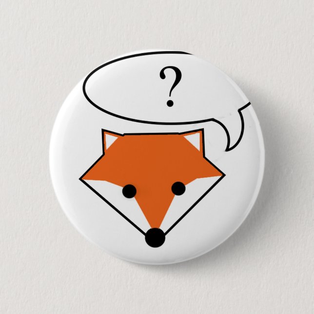 What does the fox say? 6 cm round badge (Front)