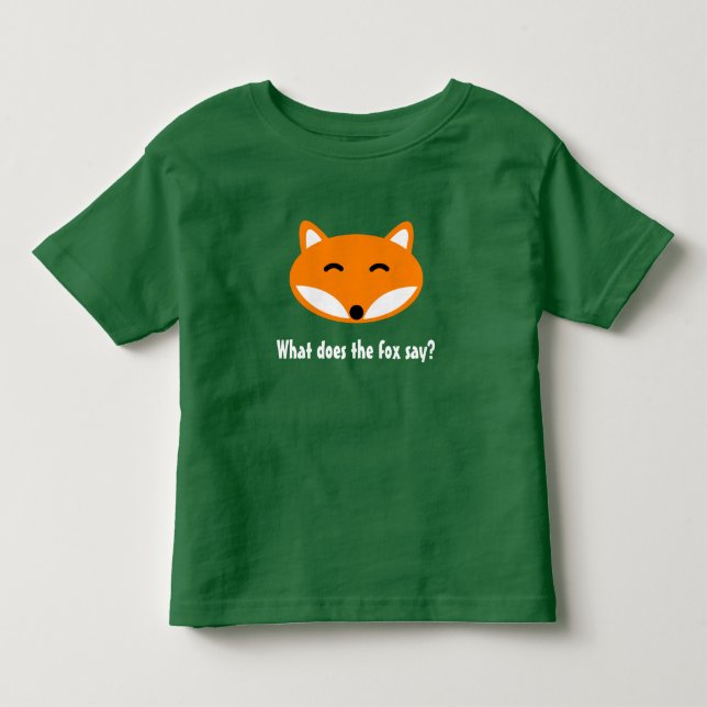 WHAT DOES THE FOX SAY cute animal toddler t shirt (Front)