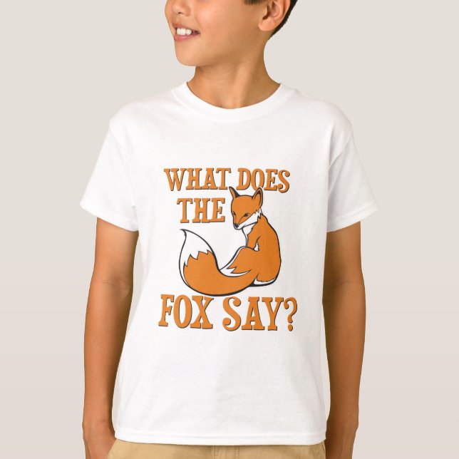 What Does The Fox Say? T-Shirt (Front)