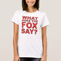 What Does The Fox Say T-Shirt
