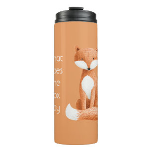 What Does the Fox Say? Thermal Tumbler