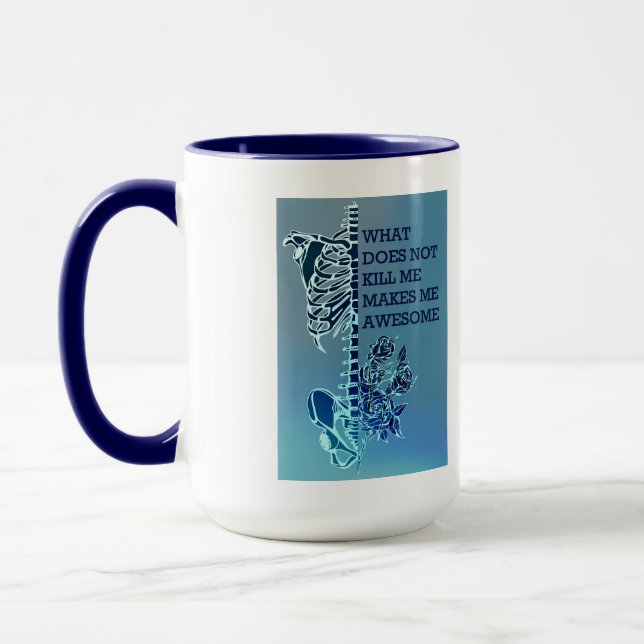 What Doesn’T Kill Me Makes Me Awesome Mug (Left)