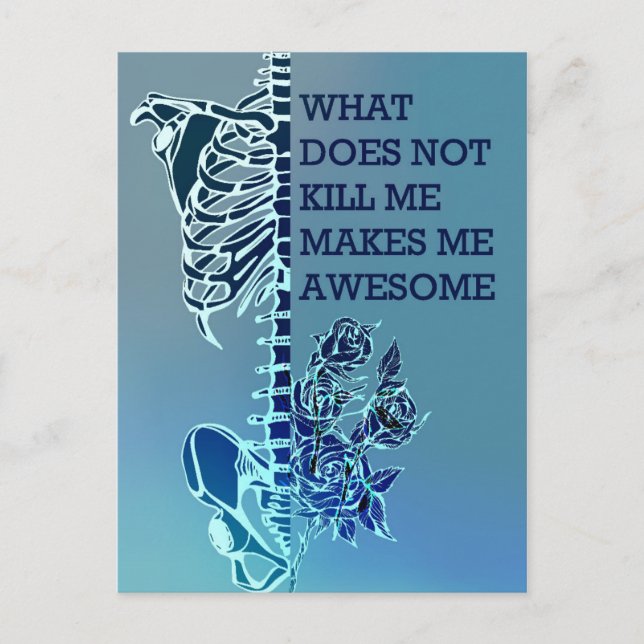What Doesn’T Kill Me Makes Me Awesome Postcard (Front)