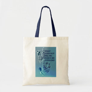 What Doesn’T Kill Me Makes Me Awesome Tote Bag