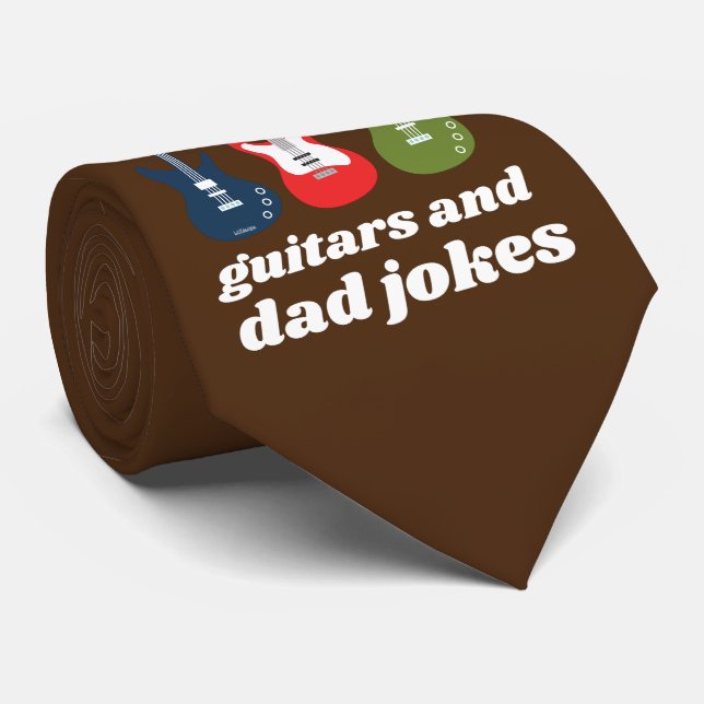 WHAT DRIVES US IS GUITARS AND DAD JOKES funny      Tie (Rolled)