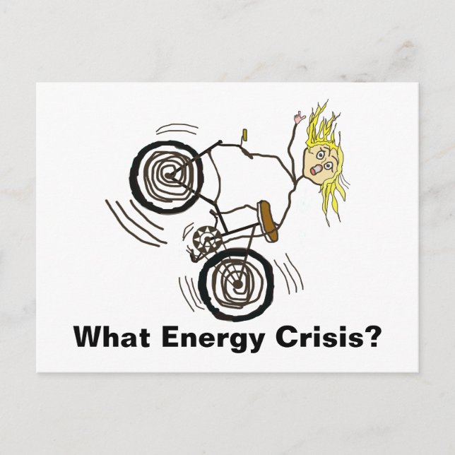 What Energy Crisis? Ride a Bike! Postcard (Front)
