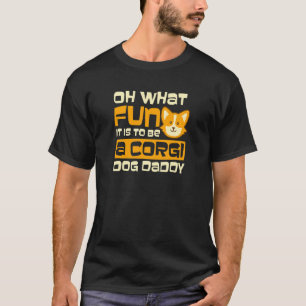 What Fun Dady Corgi Christmas T-Shirt