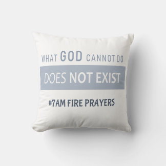 What God cannot do does not exist NSPPD Prayer  Cushion