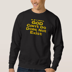 What God Can't Do Does Not Exist Christian Raglan Sweatshirt
