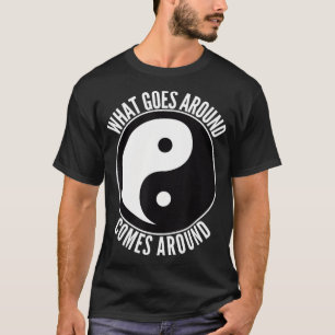 What Goes Around Comes Around, Ying Yang T-Shirt