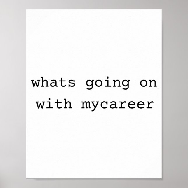 What Going On With My Career  Poster (Front)