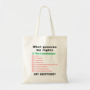 What governs my rights - The Constitution Tote Bag