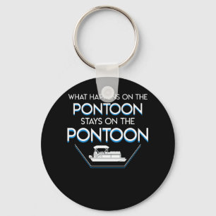 What Happen Pontoon Stay Pontoon Boating Key Ring