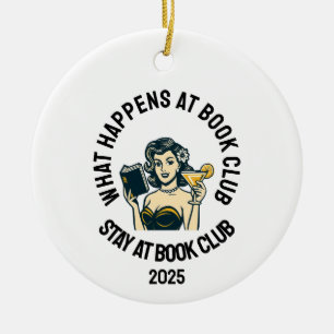 What Happens at Book Club Ornament, Funny Retro  Ceramic Tree Decoration