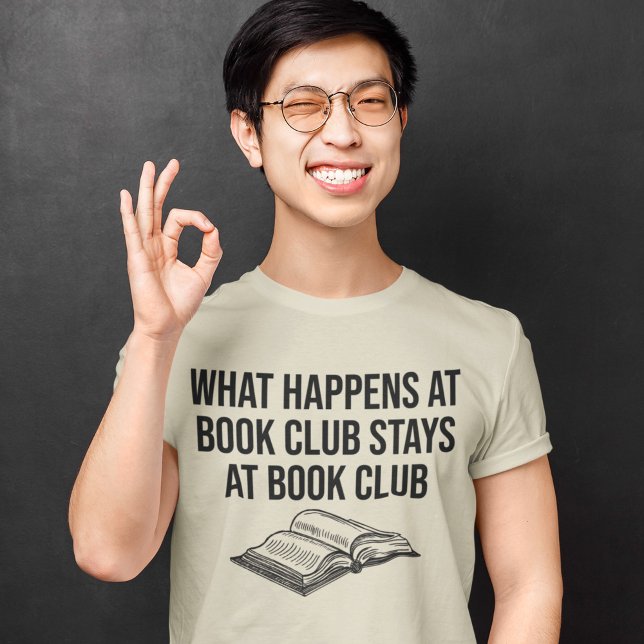 What Happens at Book Club Stays at Books Lover T-Shirt (Creator Uploaded)