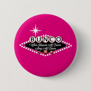 What Happens At Bunco Stays At Bunco Fun 6 Cm Round Badge