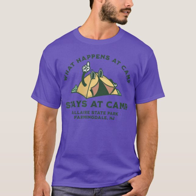 What Happens At Camp Allaire State Park Farmingdal T-Shirt (Front)