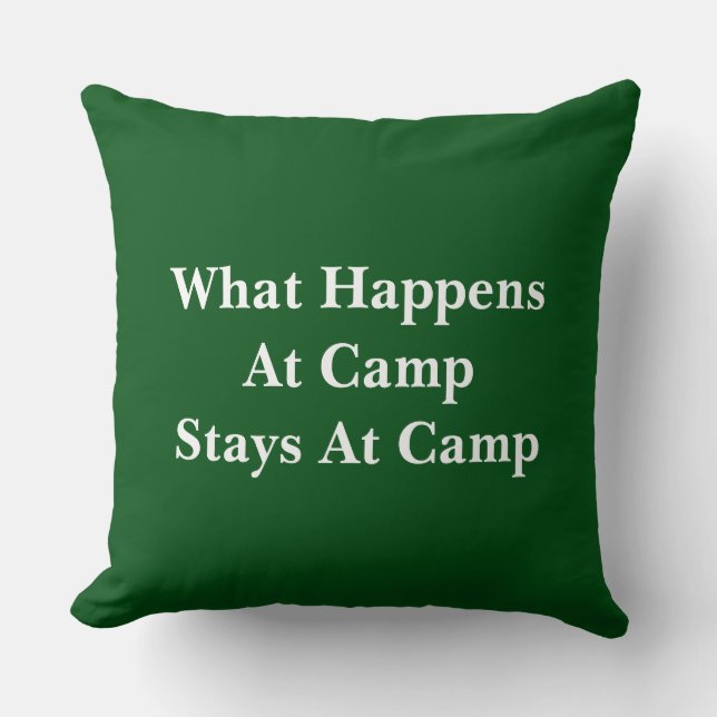 What happens at camp stays at camp cushion (Front)