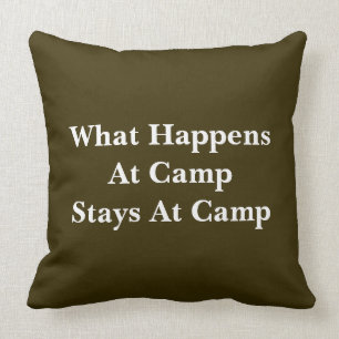 What happens at camp stays at camp cushion