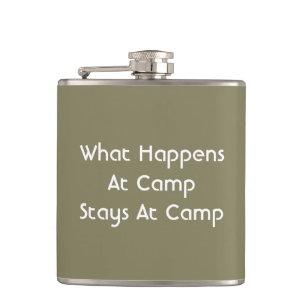 What happens at camp stays at camp hip flask