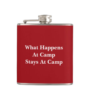 What happens at camp stays at camp hip flask