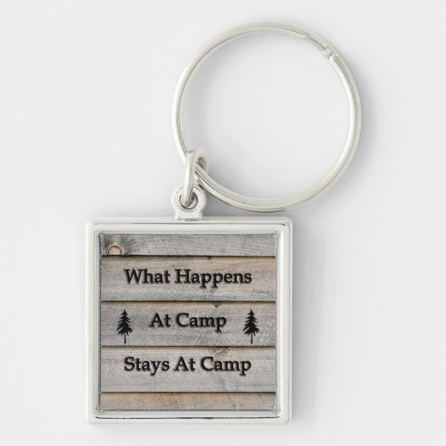 What happens at camp stays at camp key ring (Front)